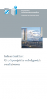 Infrastruktur: Großprojekte erfolgreich realisieren
