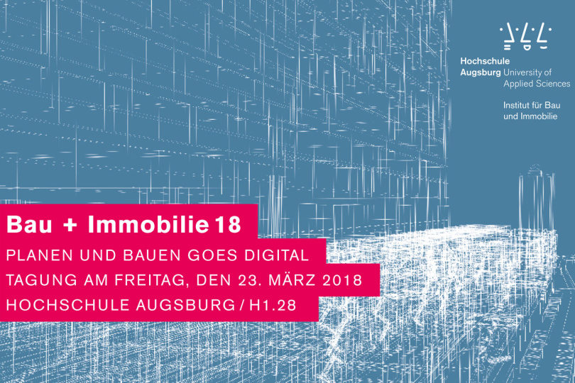 Tagung Bau + Immobilie 18 am 23. März 2018 in Augsburg