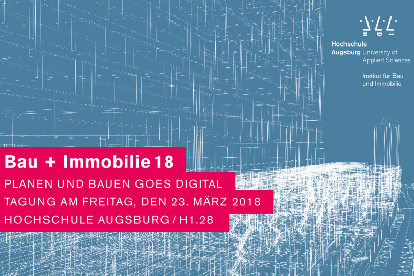 Tagung Bau + Immobilie 18 am 23. März 2018 in Augsburg