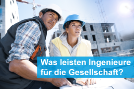 Was leisten Ingenieure für die Gesellschaft? Ein Berufsbild im Wandel