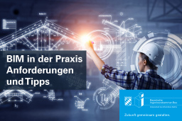 Neue Broschüre: BIM in der Praxis - Anforderungen und Tipps