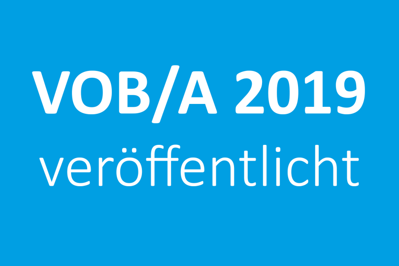 VOB/A 2019: Abschnitt 1 VOB/A ist ab 1. März 2019 anzuwenden