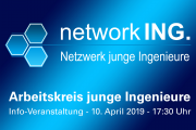 Netzwerk junge Ingenieure: Info-Veranstaltung am 10. April in München