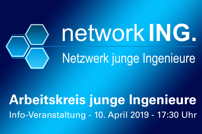 Netzwerk junge Ingenieure: Info-Veranstaltung - 10.04.2019 - München