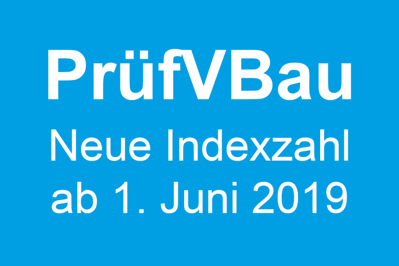 Information über die Indexzahl und die fortgeschriebenen anrechenbaren Bauwerte der Anlage 1 PrüfVBau