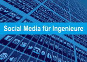 Social Media für Ingenieure - Seminarreihe - Start 22.05.2019 