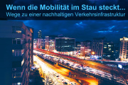 Wenn die Mobilität im Stau steckt: Tagung am 24./25. Mai 