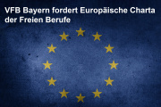 VFB Bayern fordert Europäische Charta der Freien Berufe