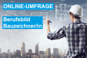  Online-Umfrage zum Berufsbild Bauzeichner/in