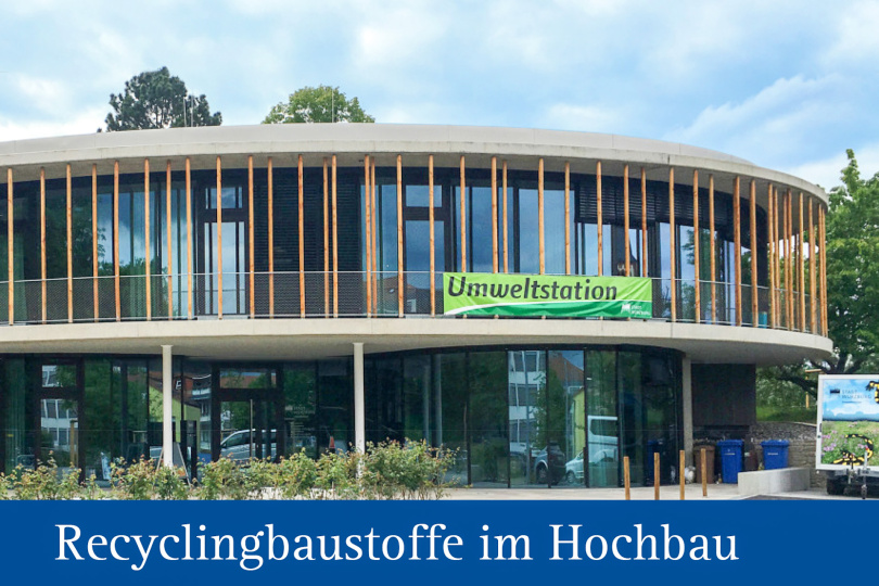 Recyclingbaustoffe im Hochbau 