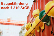 Baugefährdung nach § 319 StGB - 14.11.2019 - München