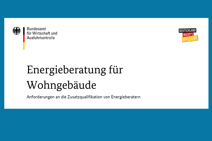 Änderung des Merkblatts für Anforderungen an Zusatzqualifikation von Energieberatern (BAFA)