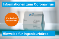 Infos zum Coronavirus für Ingenieurbüros