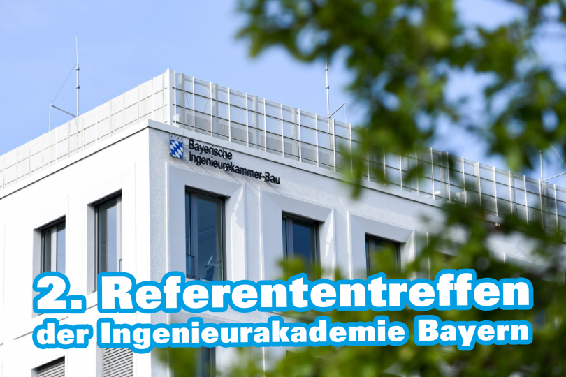 Einladung zum 2. Referententreffen der Ingenieurakademie Bayern