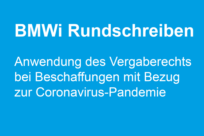BMWi: Anwendung des Vergaberechts bei Beschaffungen mit Bezug zur Coronavirus-Pandemie 