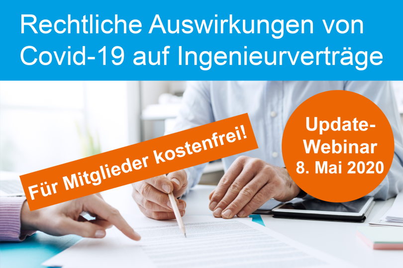 Update: Rechtliche Auswirkungen von Covid-19 auf Ingenieurverträge - Webinar - 08.05.2020