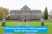 BGH-Entscheidung zur HOAI ausgesetzt: EuGH soll entscheiden 