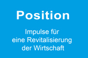 Positionspapier zur Revitalisierung der Wirtschaft