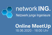 Online-MeetUp - Netzwerk junge Ingenieure - 18.06.2020 - Eintritt frei!