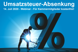 Absenkung der Umsatzsteuer - 14.07.2020 - Webinar - Für Mitglieder kostenfrei!