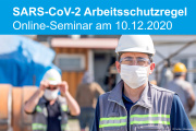 SARS-CoV-2 Arbeitsschutzregel - Online-Seminar am 10.12.2020 - © Foto: Funtay / Shutterstock