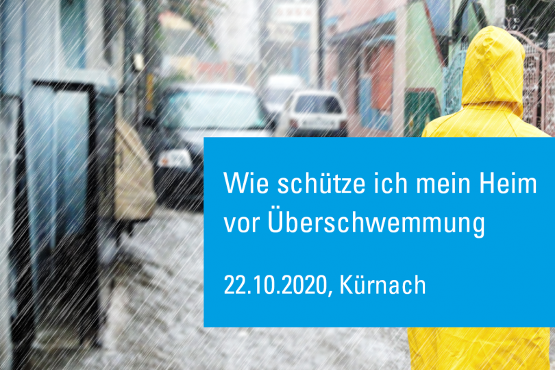 Wie schütze ich mein Heim vor Überschwemmung - 22.10.2020 - Kürnach - Ausgebucht!
