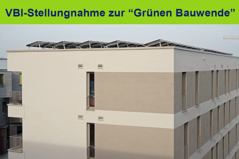 VBI-Stellungnahme zur “Grünen Bauwende”