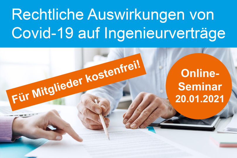 Rechtliche Auswirkungen von Covid-19 auf Ingenieurverträge - 20.01.2021 - Online - Für Mitglieder kostenfrei