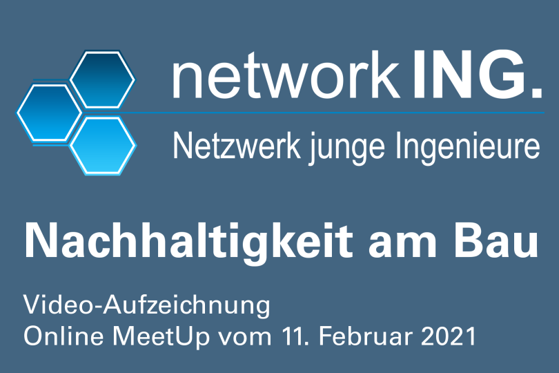 Nachhaltigkeit am Bau - Video des Online MeetUps vom 11.02.2021 - Kostenfrei!