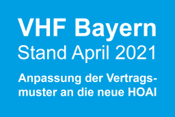 VHF Bayern: Anpassung der Vertragsmuster an die neue HOAI
