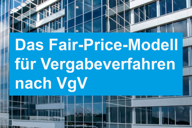 Das Fair-Price-Modell für Vergabeverfahren nach VgV