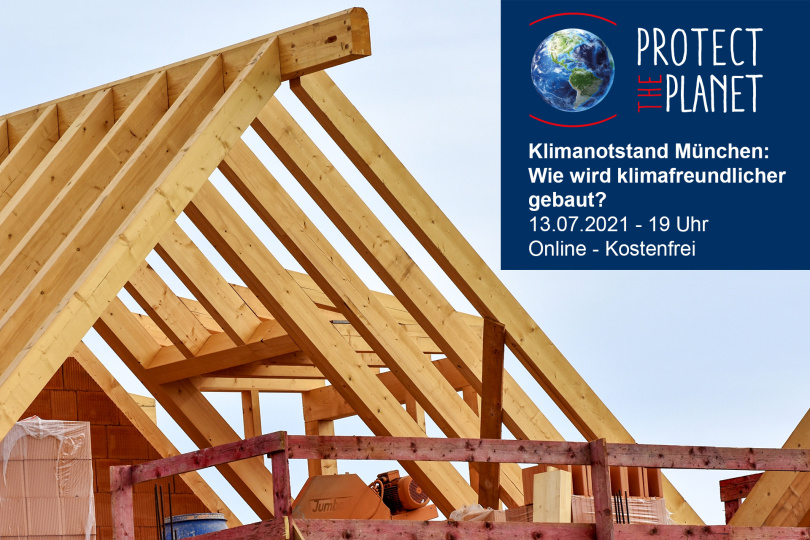 Klimanotstand München: Wie wird klimafreundlicher gebaut? - 13.07.2021 - Online - Kostenfrei