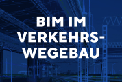 BIM im Verkehrswegebau – Version 2.0 online verfügbar