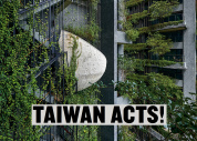 Ausstellung Taiwan Acts! - 08.07. bis 03.10.2021 - Architekturmuseum der TUM