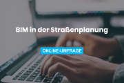 Umfrage "BIM in der Straßenplanung"