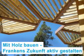 Mit Holz bauen - Frankens Zukunft aktiv gestalten - 12.10.2021 - Steinbach am Wald