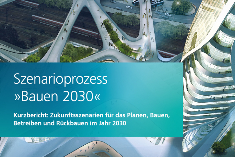 Bauen 2030: Szenarien für zukunftsfähige Bauwende