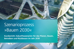 Bauen 2030: Szenarien für zukunftsfähige Bauwende