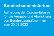 Bundesbauministerium: Aufhebung der Corona-Erlasse