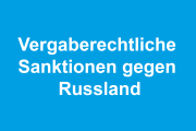 Vergaberechtliche Sanktionen gegen Russland