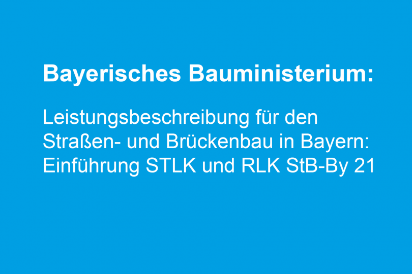 Bayerisches Bauministerium: Leistungsbeschreibung für den Straßen- und Brückenbau in Bayern