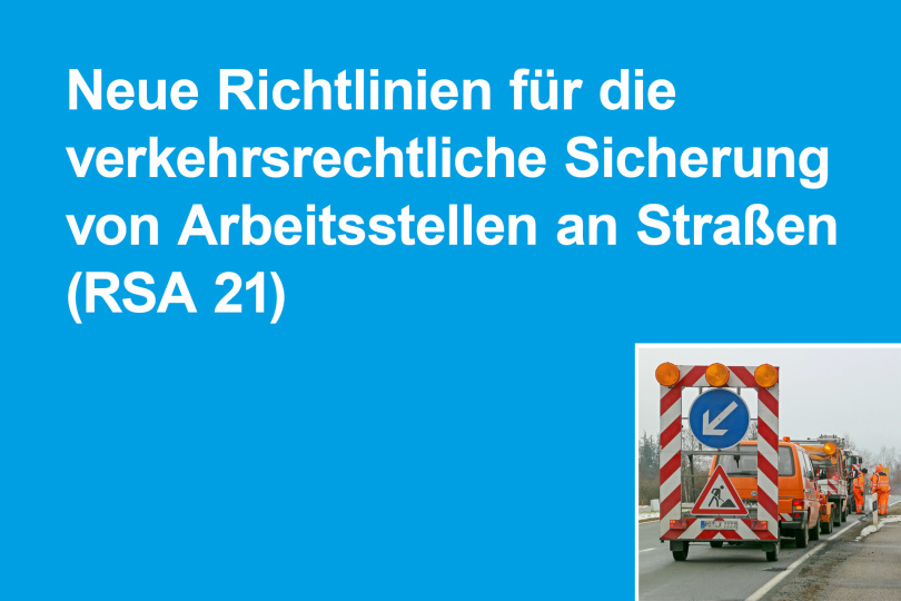 Richtlinien für verkehrsrechtliche Sicherung von Arbeitsstellen an Straßen (RSA 21)