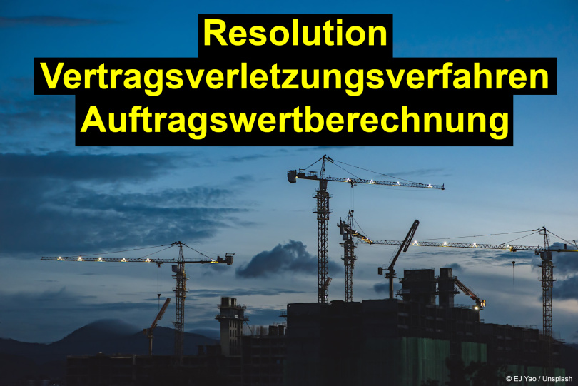 Resolution zum Vertragsverletzungsverfahren Auftragswertberechnung