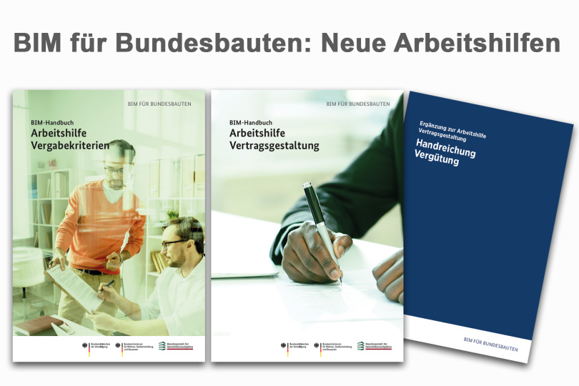 BIM für Bundesbauten: Neue Arbeitshilfen zu Vergabekriterien, Vertragsgestaltung und Vergütung