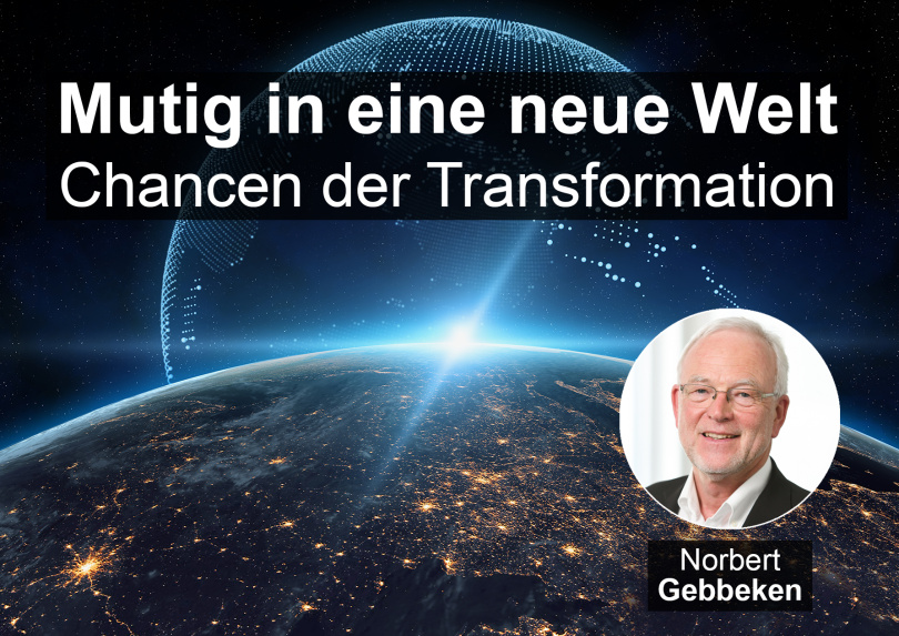 Mutig in eine neue Welt: Die Chancen der Transformation