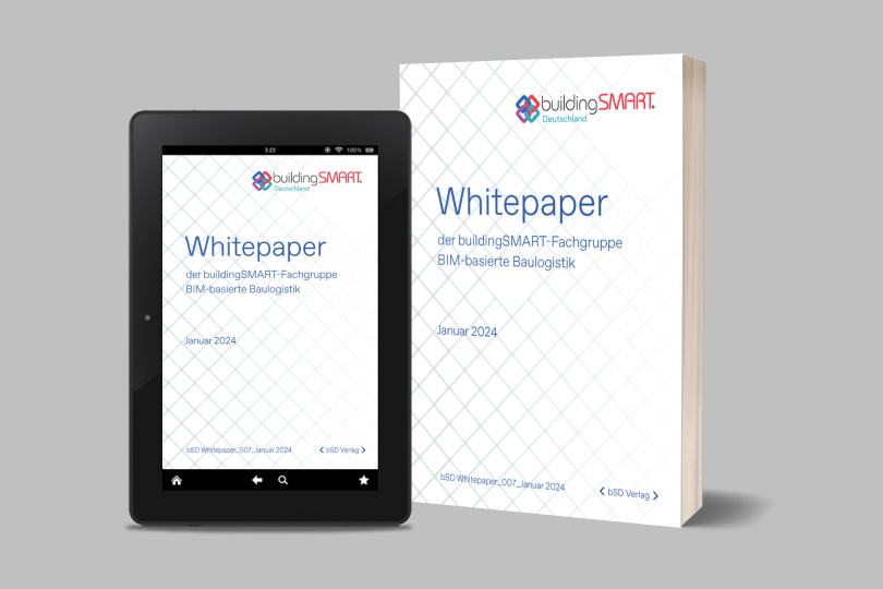 Whitepaper der buildingSMART-Fachgruppe BIM-basierte Baulogistik