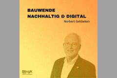 Neuer Podcast „Baustelle Bauwesen“ mit Norbert Gebbeken: Bauwende nachhaltig & digital