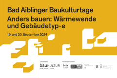 4. Bad Aiblinger Baukulturtage - 19.09.2024 - Bad Aibling - Kostenfrei!