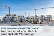 Neubaubedarf von jährlich rund 320.000 Wohnungen