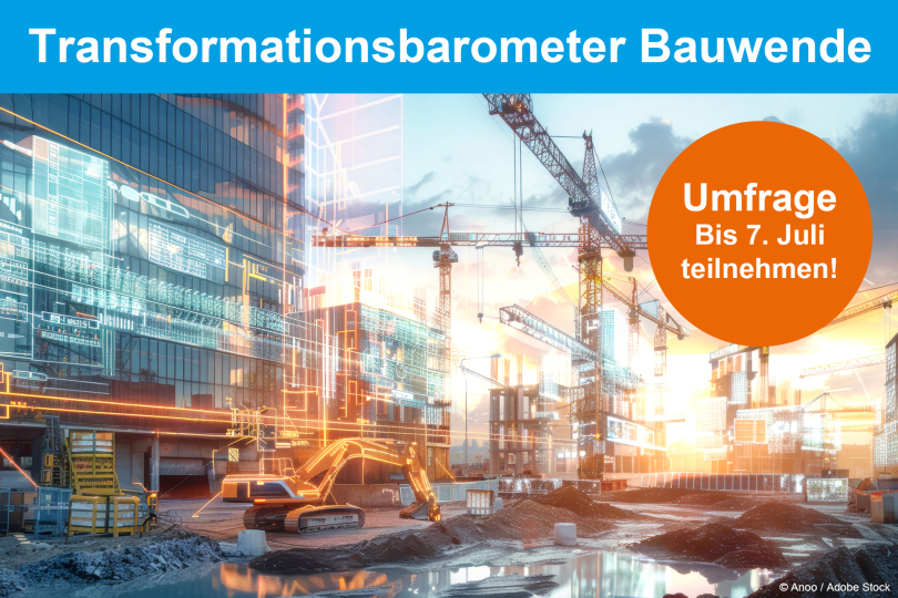 Wichtige Umfrage: Transformationsbarometer Bauwende - Bis 07.07.2025 teilnehmen!